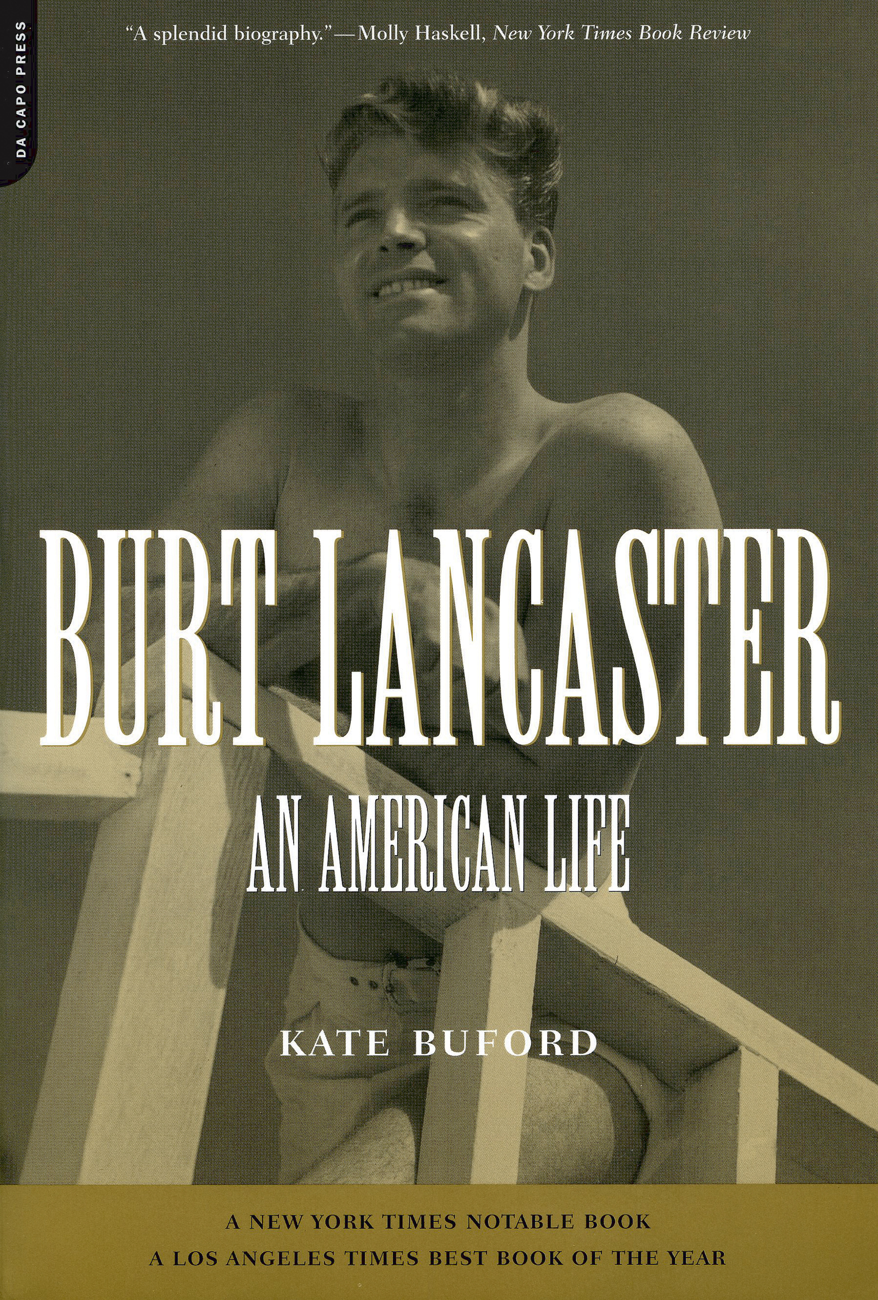 Burt Lancaster by Kate Buford Hachette Book Group