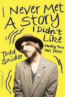 I Never Met a Story I Didn’t Like
