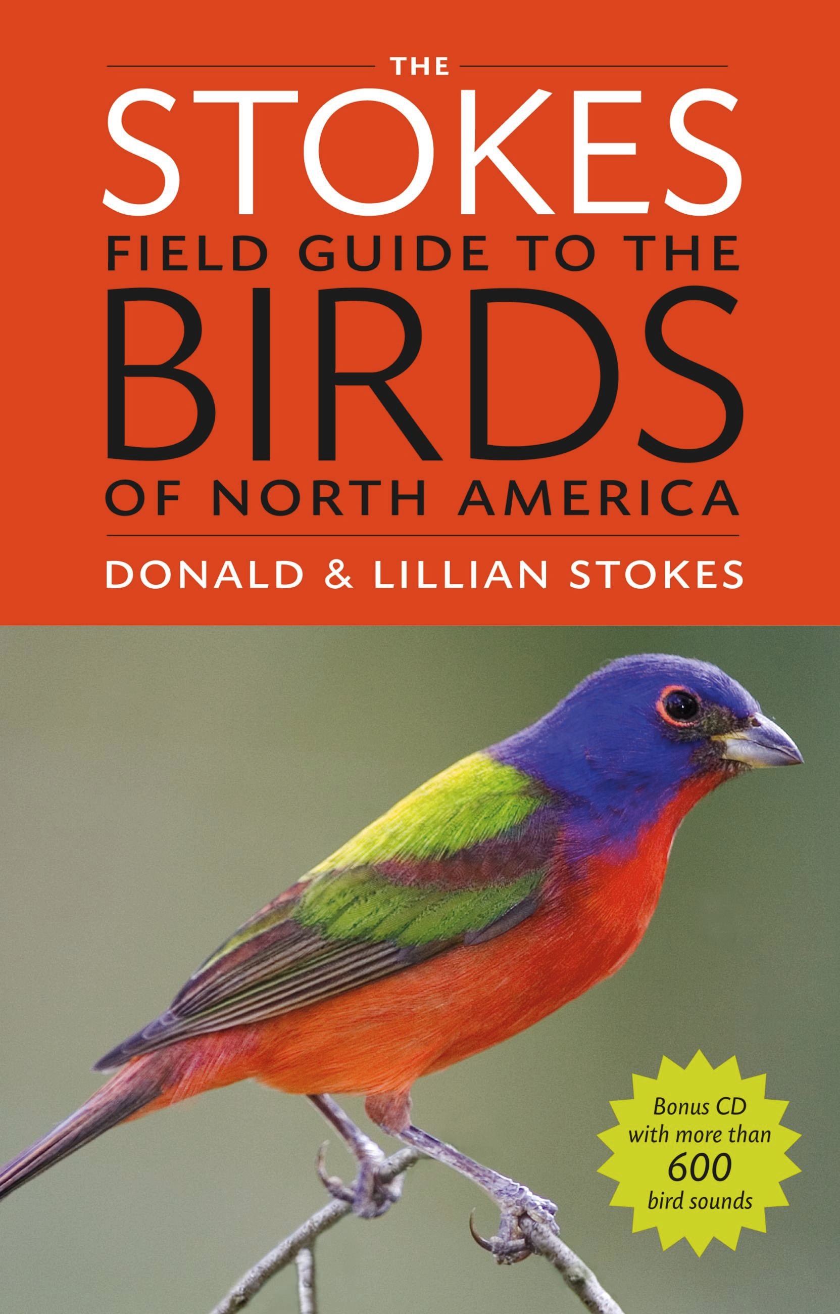 The Stokes Field Guide to the Birds of North America by Donald Stokes