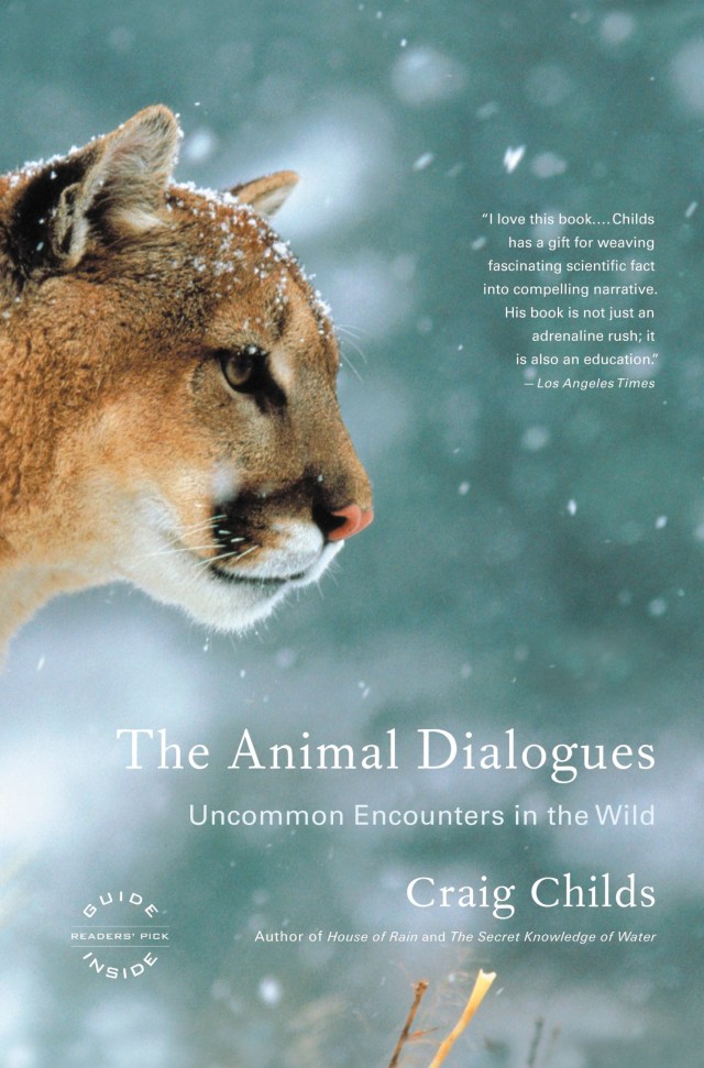 The Animal Dialogues Craig Childs | Hachette Book