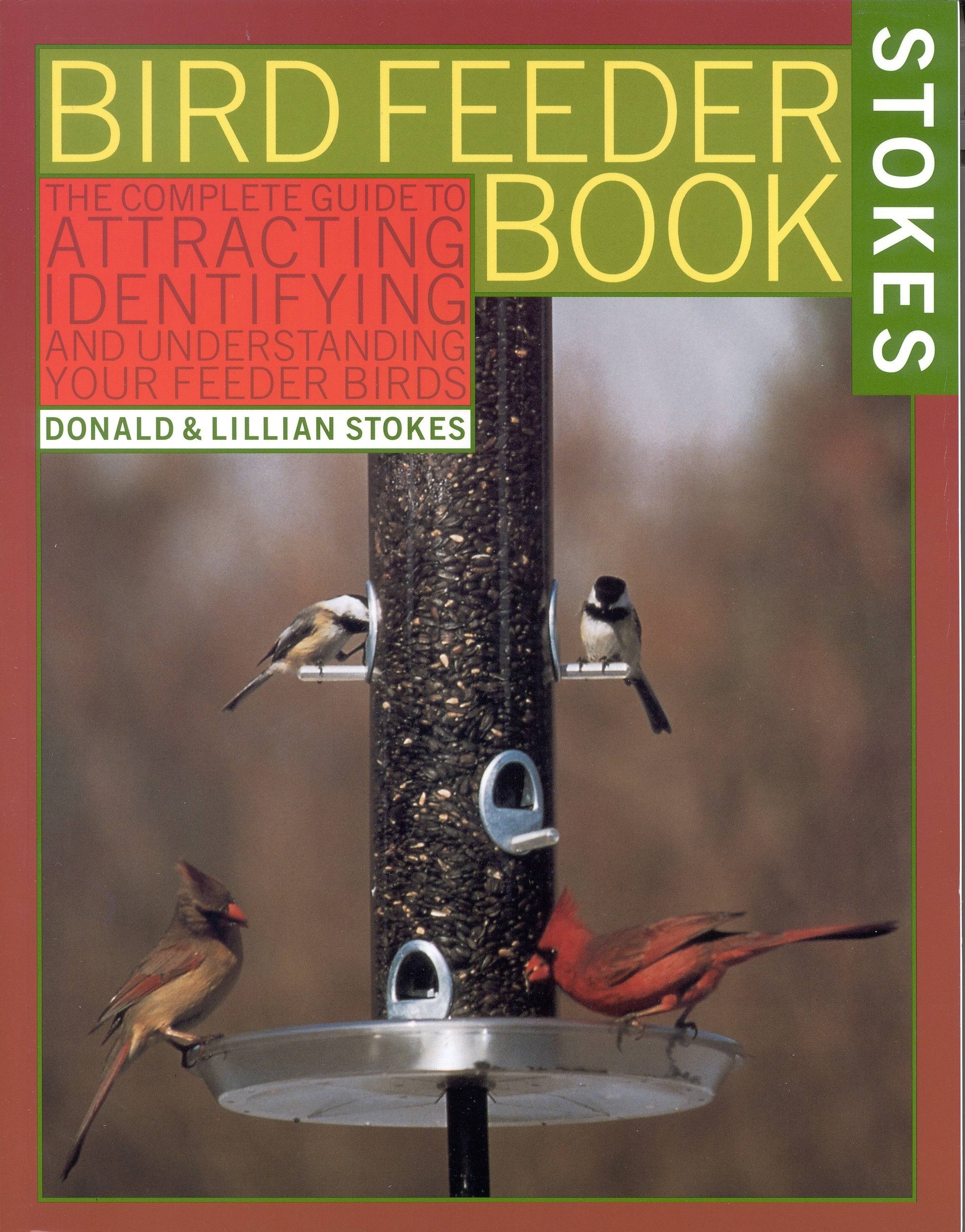 The Stokes Birdfeeder Book by Lillian Q. Stokes Hachette Book Group