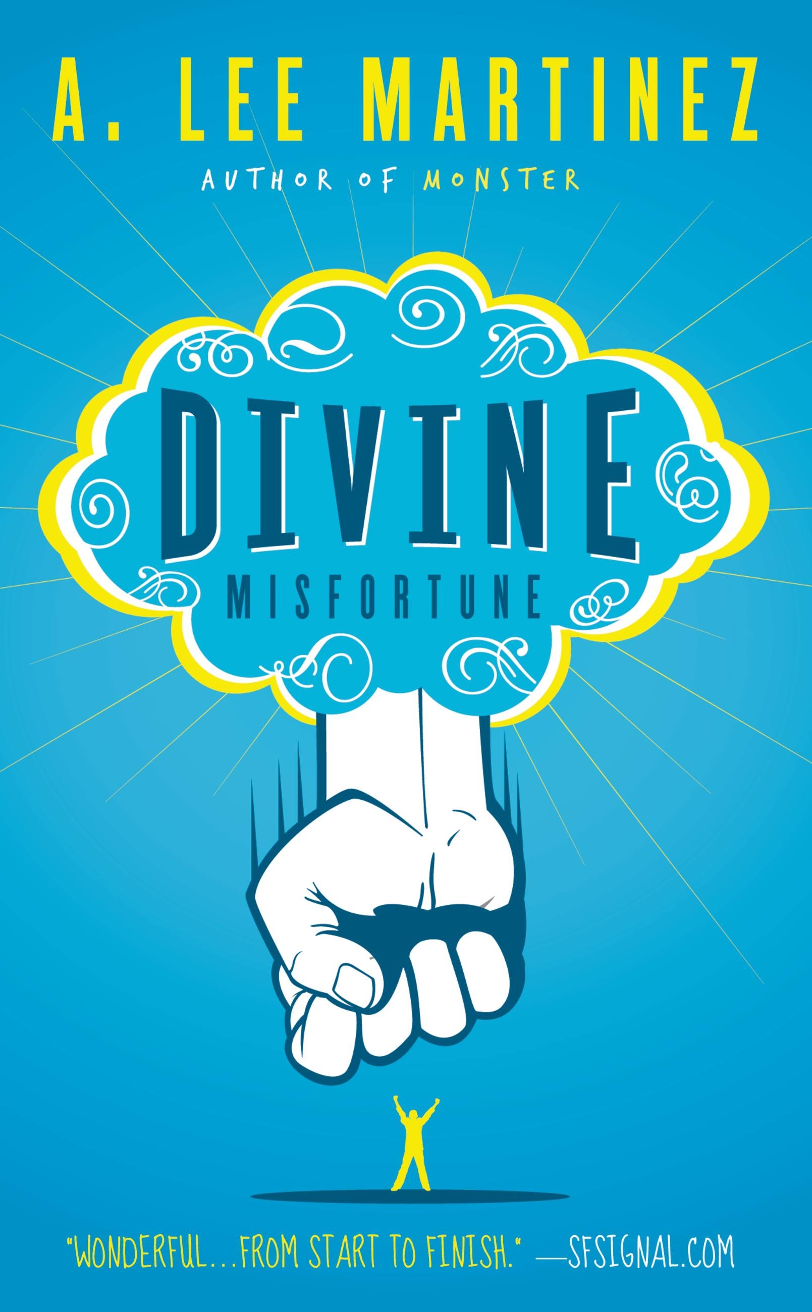 Divine Misfortune by A. Lee Martinez | Hachette Book Group