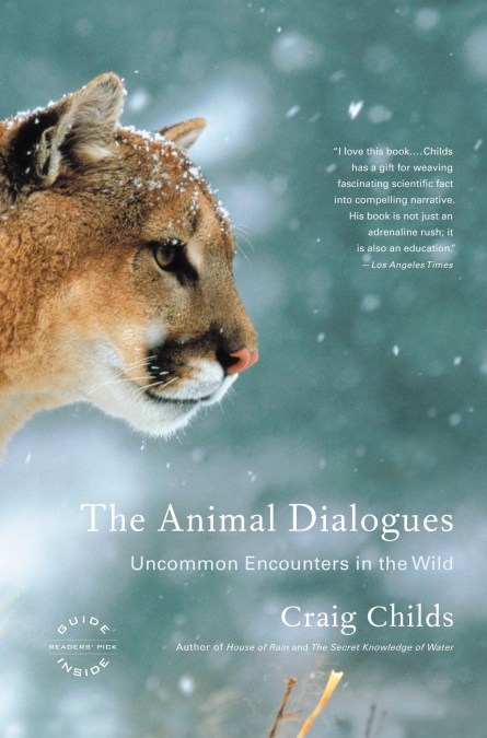 The Animal Dialogues by Craig Childs | Hachette Book Group