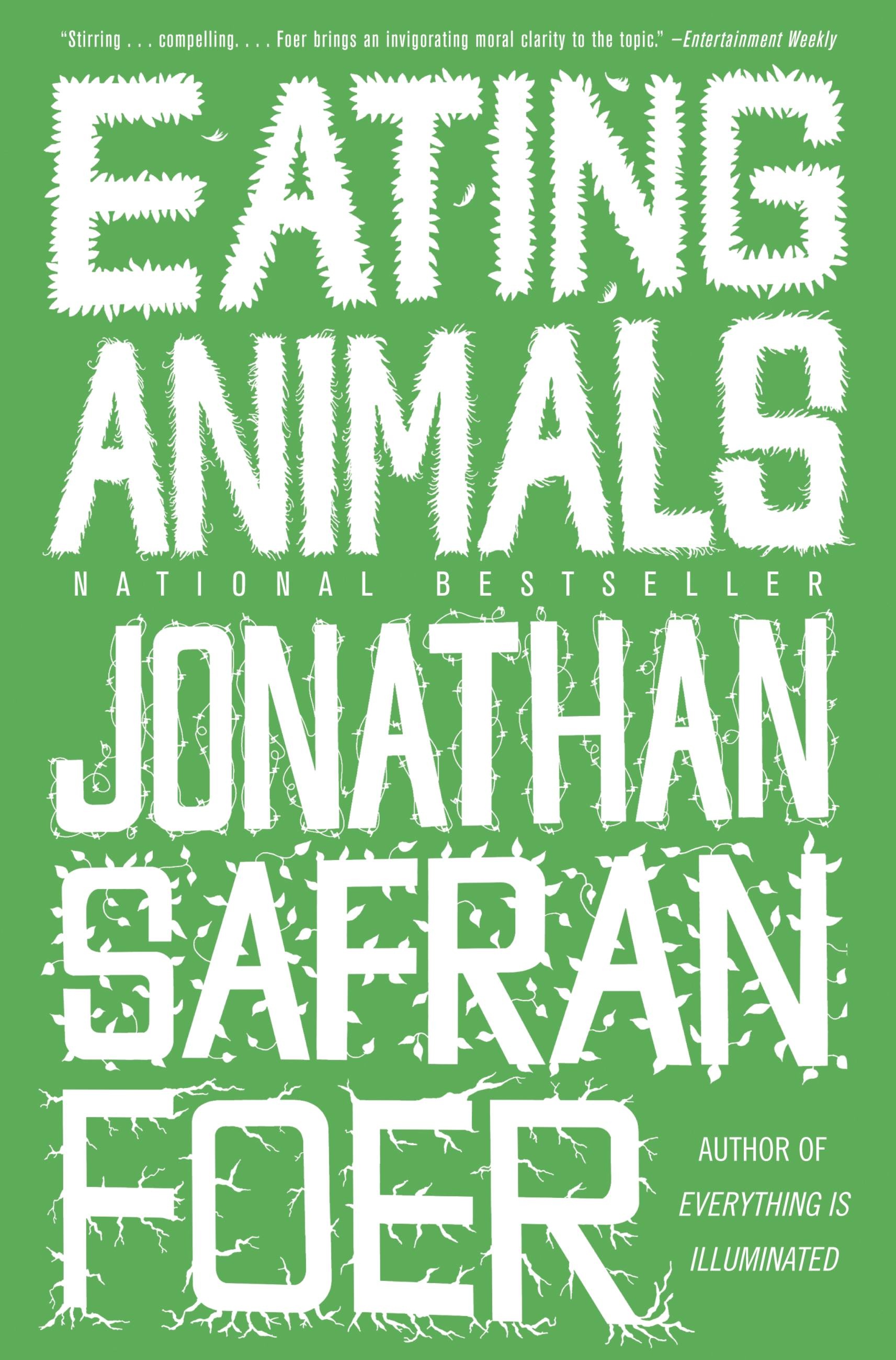 Eating Animals by Jonathan Safran Foer | 9780316069885 | Hachette Book Group