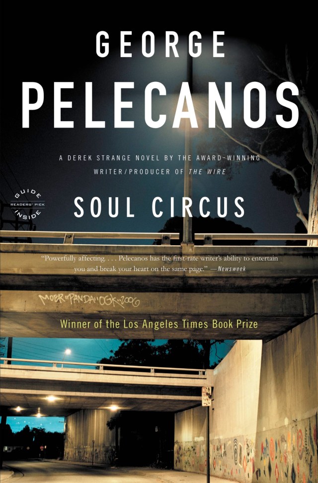 Tight Pussy Fucked - Soul Circus by George Pelecanos | Hachette Book Group