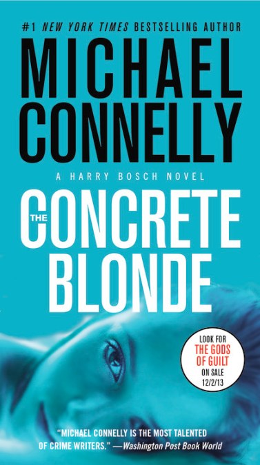 The Concrete Blonde by Michael Connelly | Hachette Book Group
