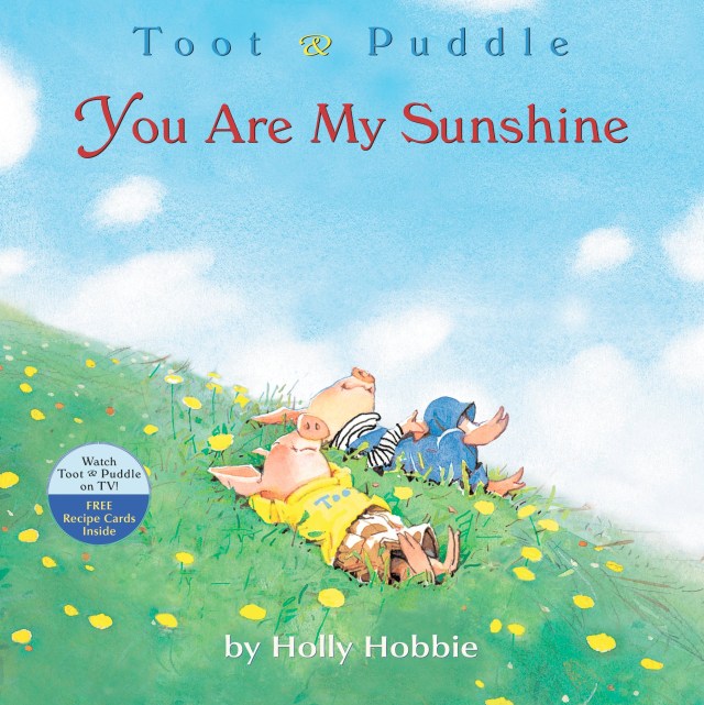 Toot & Puddle: You Are My Sunshine