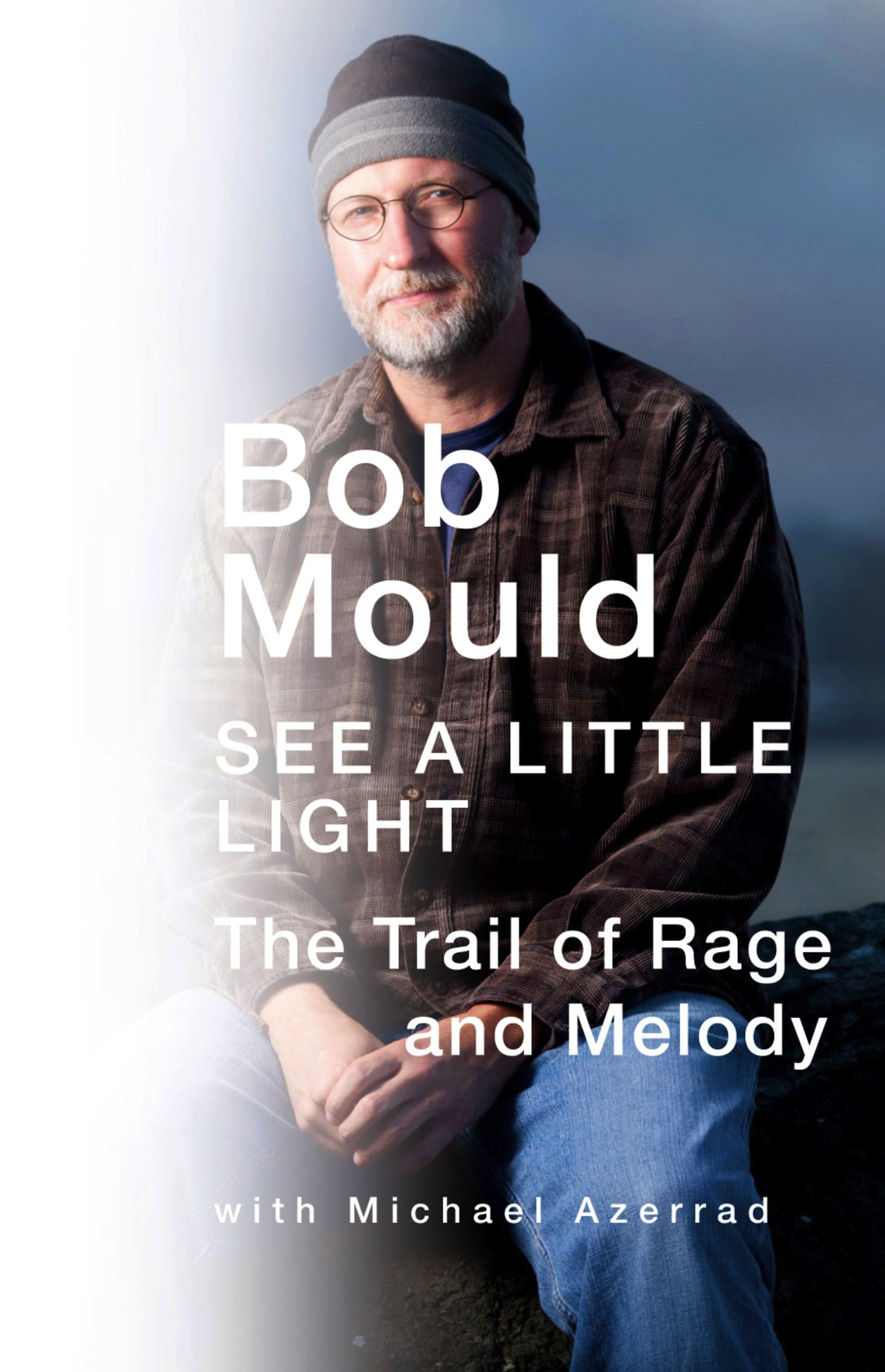 Sexi Girl Solo Dildo - See a Little Light by Bob Mould | Hachette Book Group