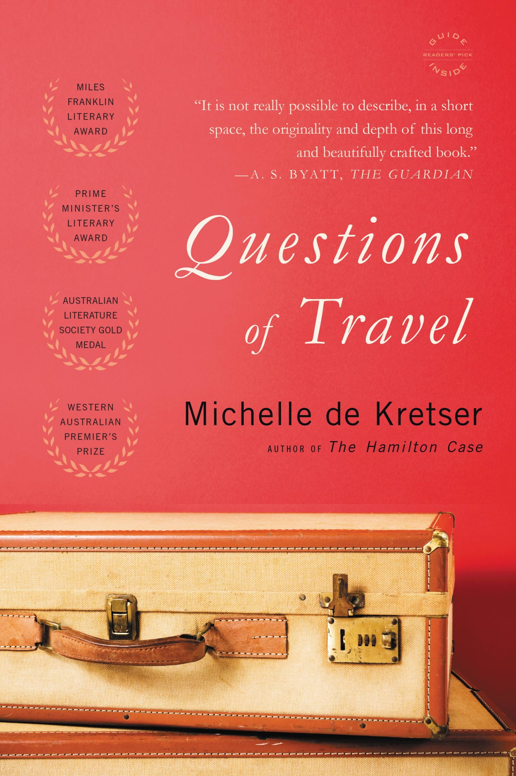 Questions of Travel by Michelle de Kretser Hachette Book Group