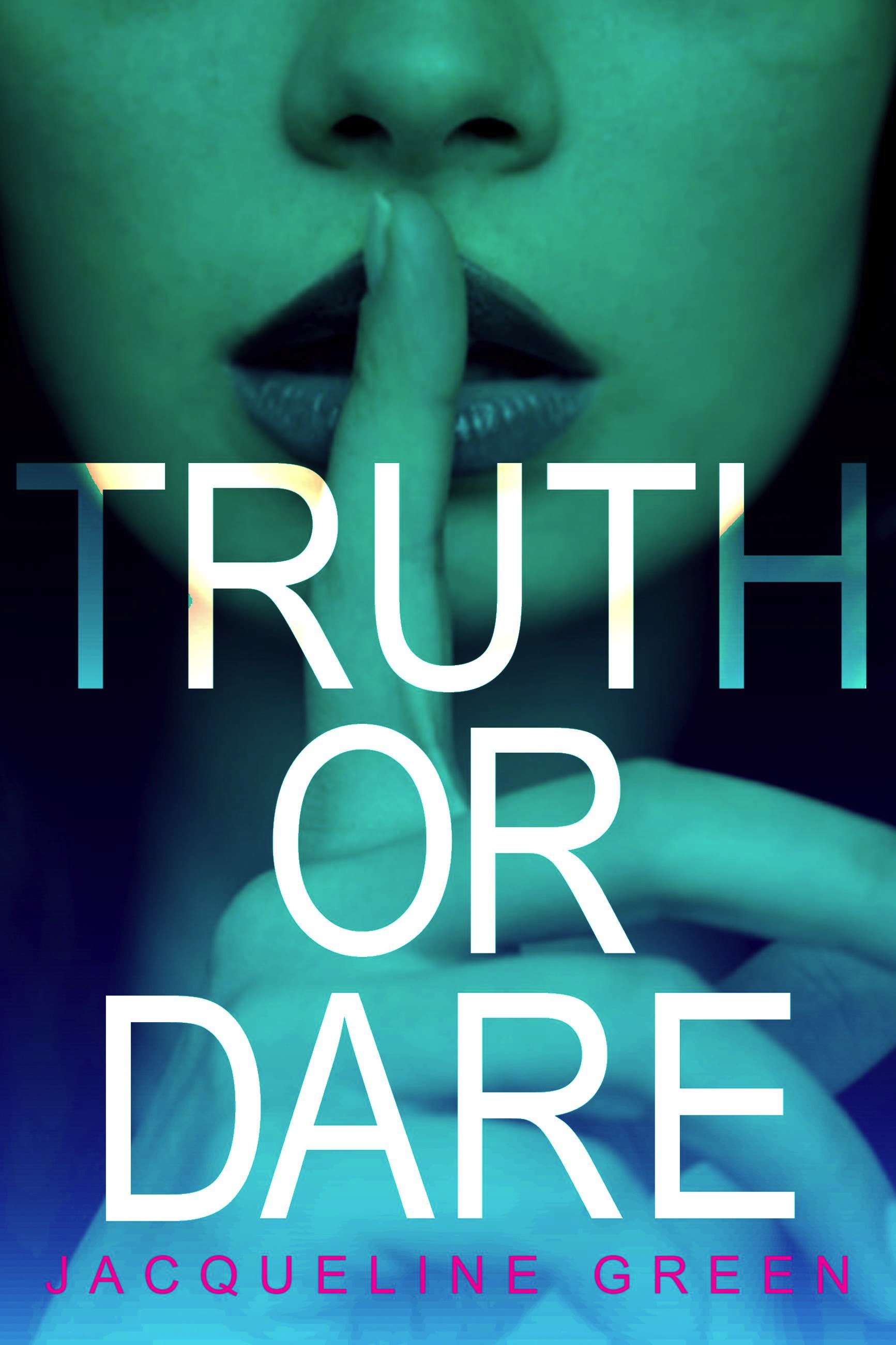 Truth or Dare by Jacqueline Green | Hachette Book Group
