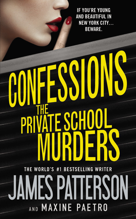 Murders　Private　School　Patterson　Group　by　James　Confessions:　Book　The　Hachette
