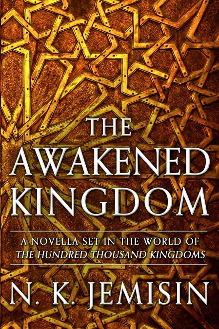 The Awakened Kingdom By N K Jemisin Hachette Book Group