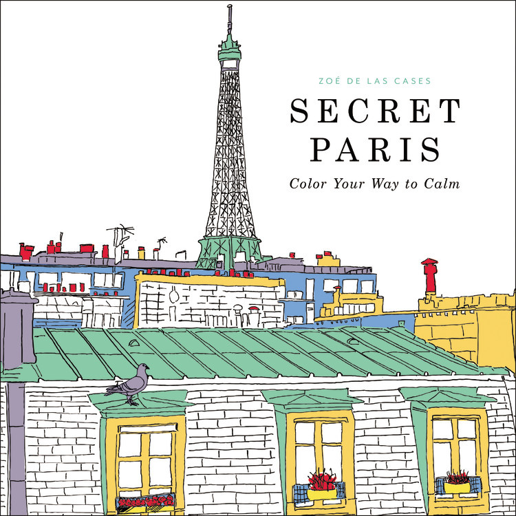 Secret Paris by Zoe de Las Cases