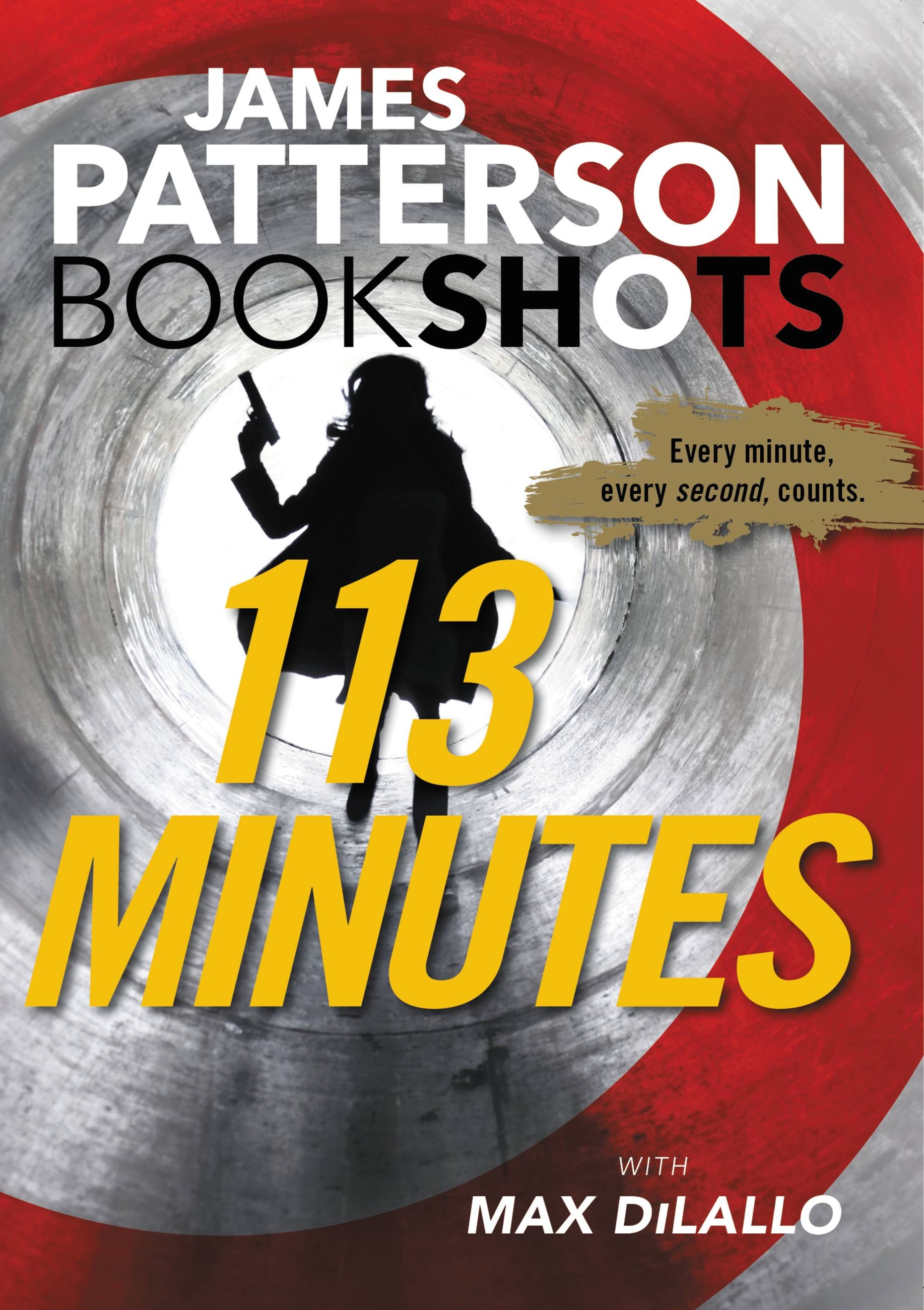 113 Minutes by James Patterson | Hachette Book Group