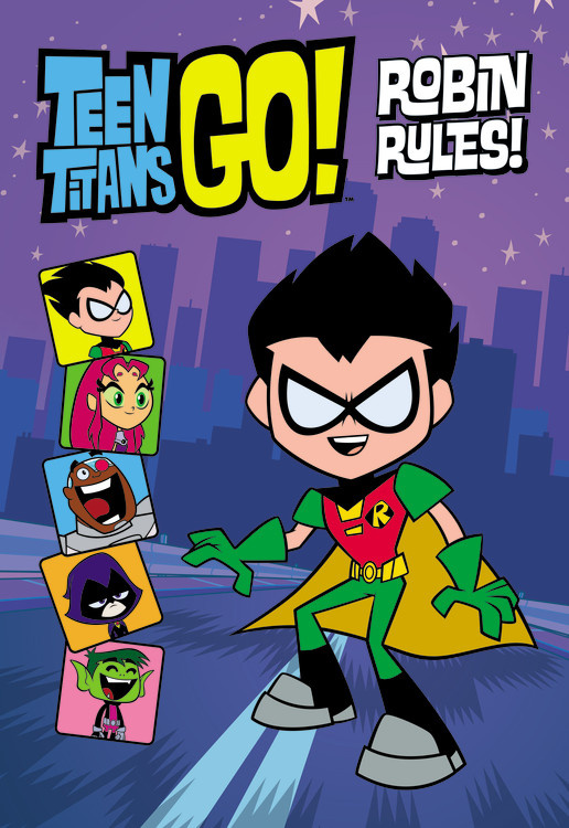 Teen Titans Go! (TM): Robin Rules! by Annie Auerbach