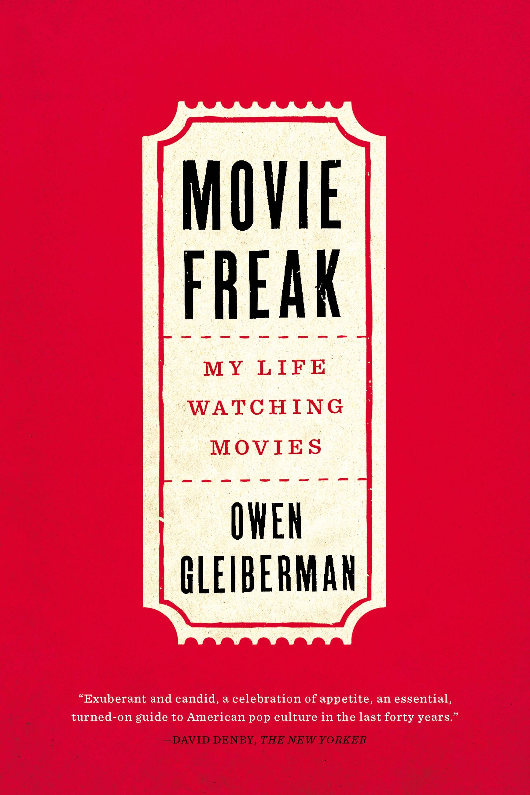 Movie Freak by Owen Gleiberman Hachette Book Group