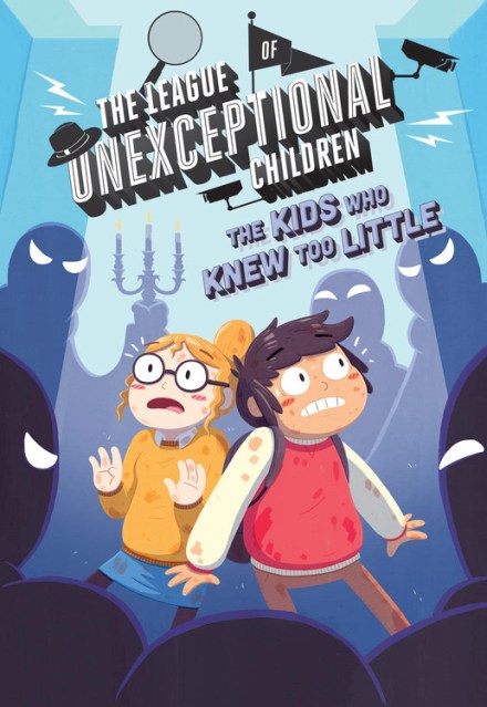 The League of Unexceptional Children: The Kids Who Knew Too Little