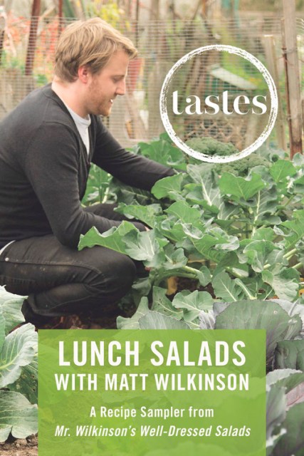 Tastes: Lunch Salads with Matt Wilkinson