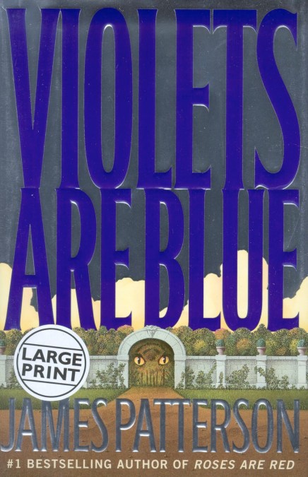 Violets Are Blue by James Patterson | Hachette Book Group