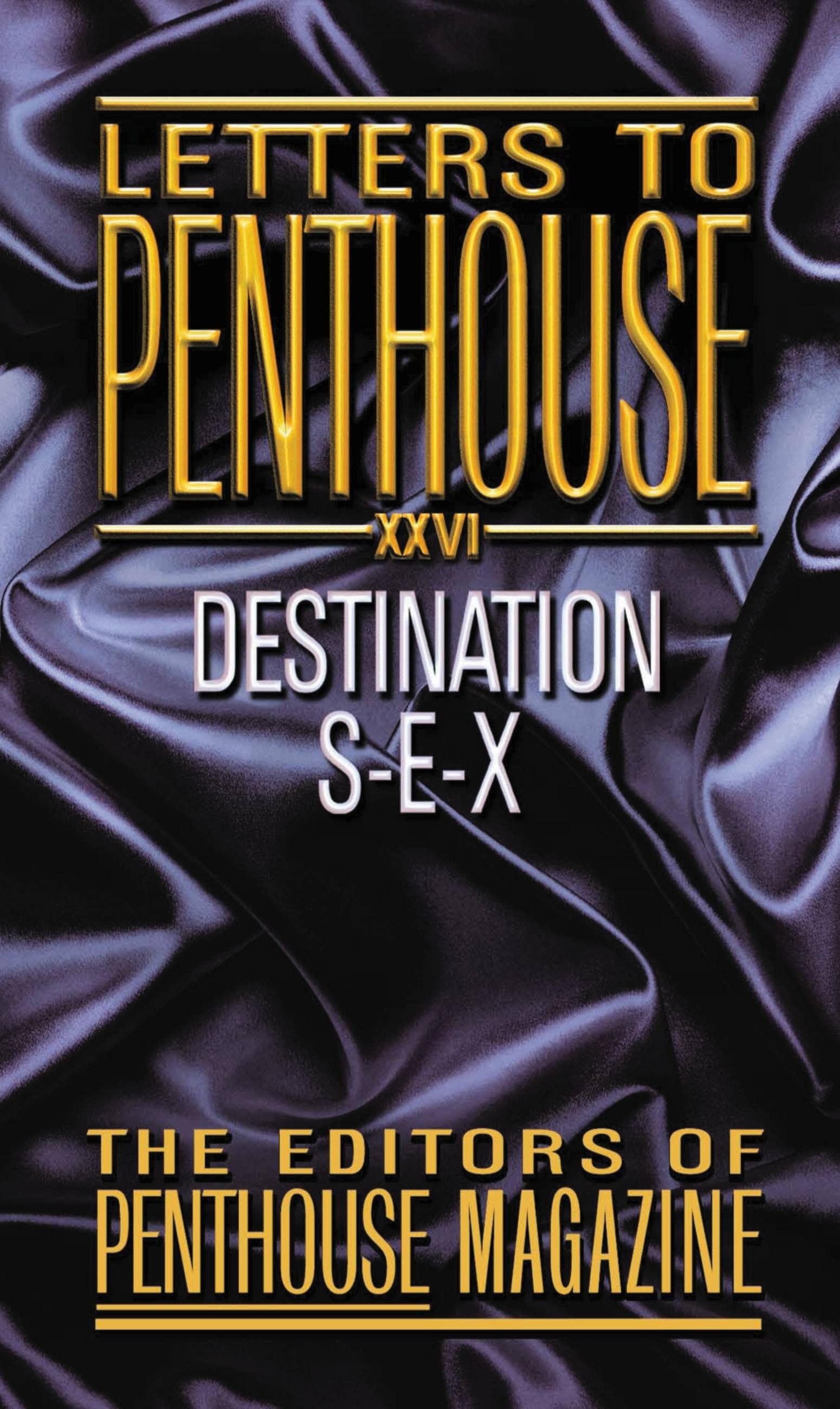 Xxvi Xxv Bf Videos - Letters to Penthouse XXVI by Penthouse International | Hachette Book Group