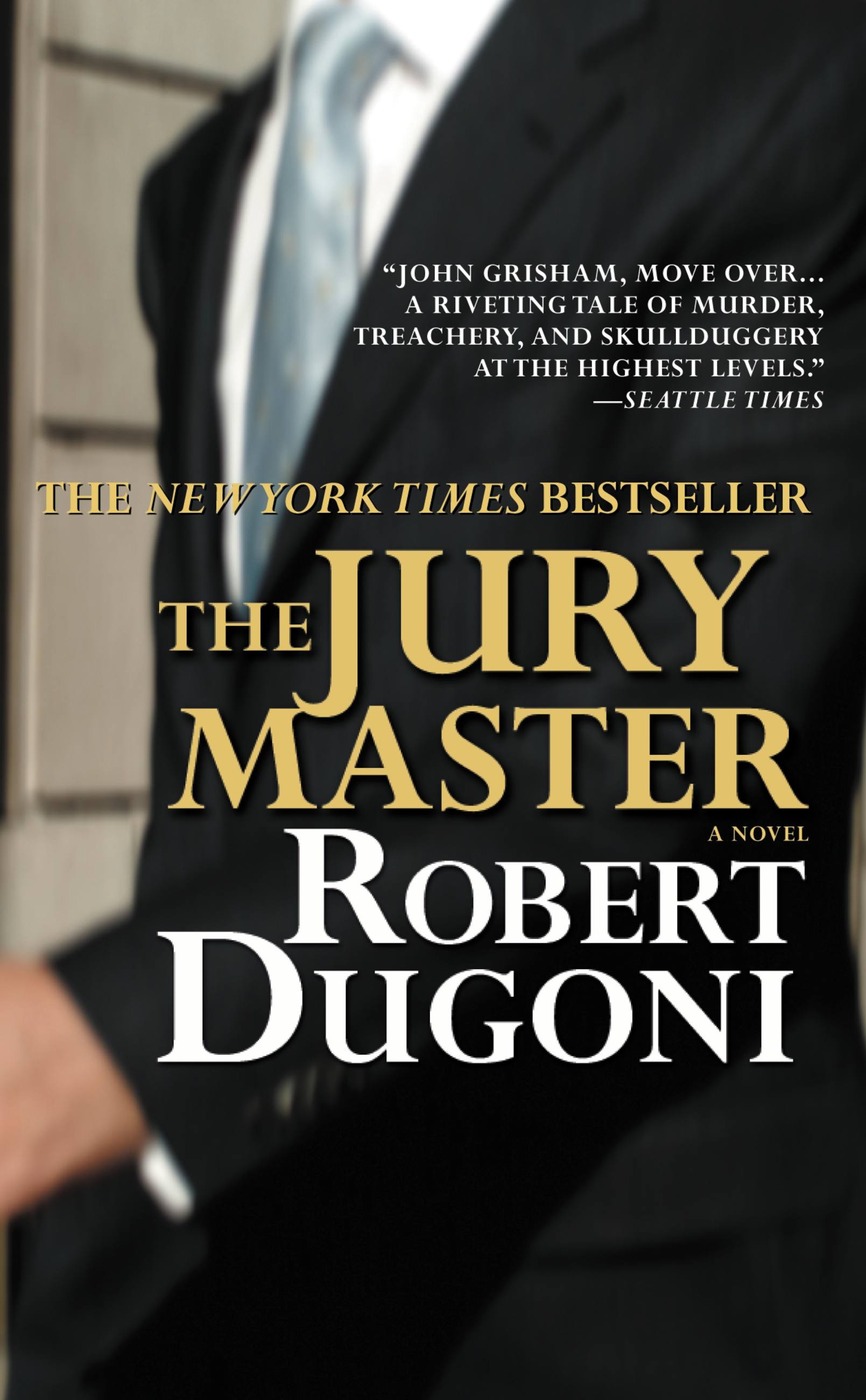 The Jury Master by Robert Dugoni Hachette Book Group