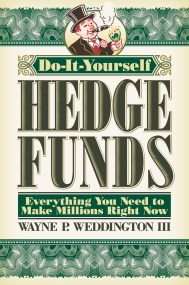 Do-It-Yourself Hedge Funds