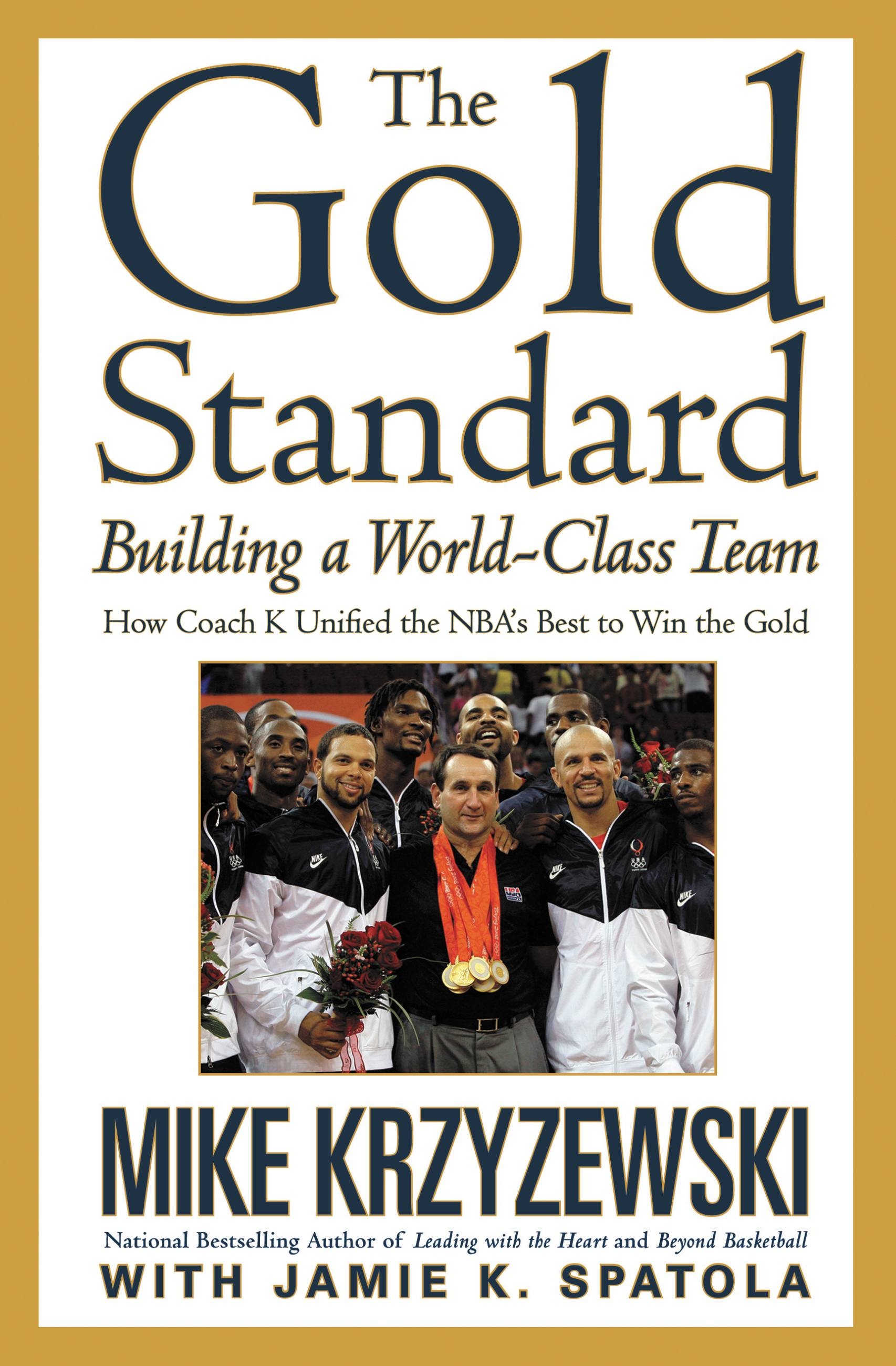 The Gold Standard By Mike Krzyzewski Hachette Book Group The Gold Standard By Mike Krzyzewski Hachette Book Group