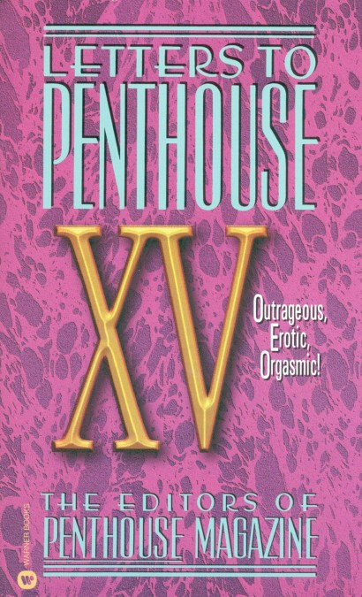 Letters to Penthouse XV by Penthouse International | Hachette Book Group
