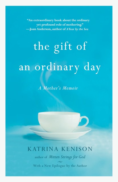 The Gift of an Ordinary Day