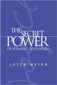 The Secret Power of Speaking God's Word