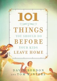 101 Things You Should Do Before Your Kids Leave Home
