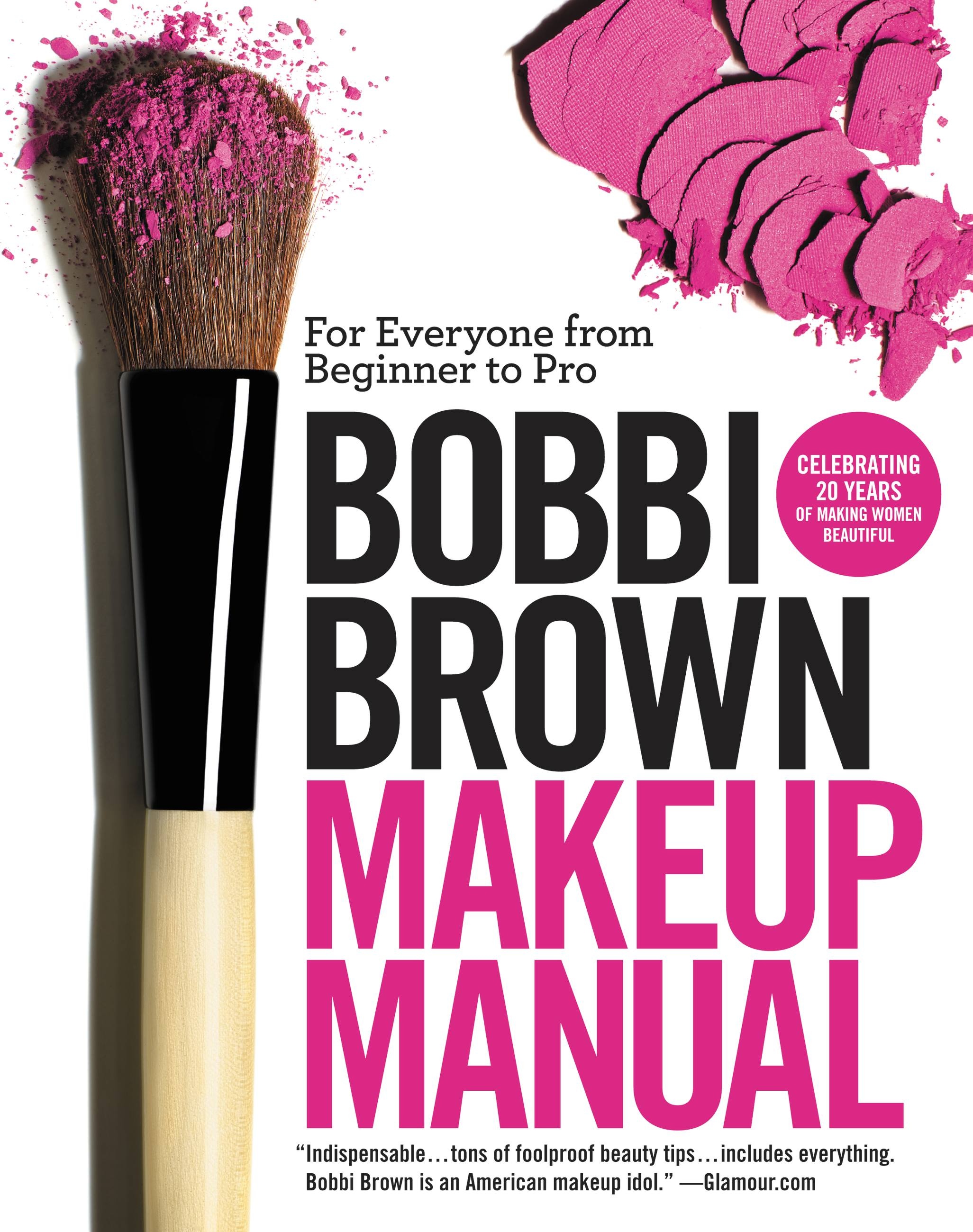 Bobbi Brown Makeup Manual – Hachette Book Group