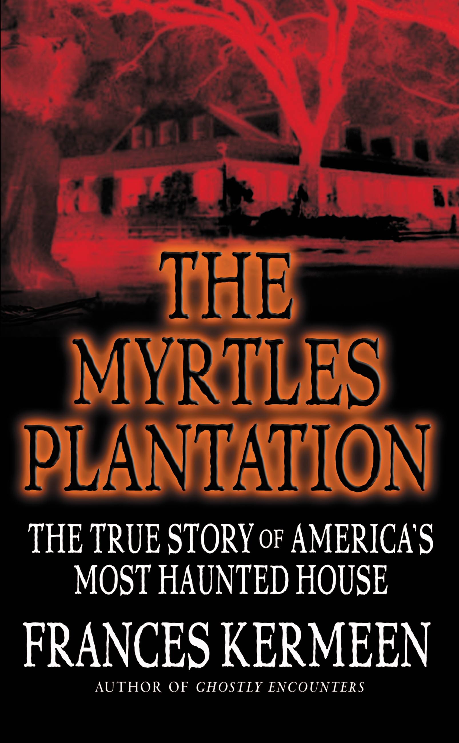The Myrtles Plantation By Frances Kermeen Hachette Book