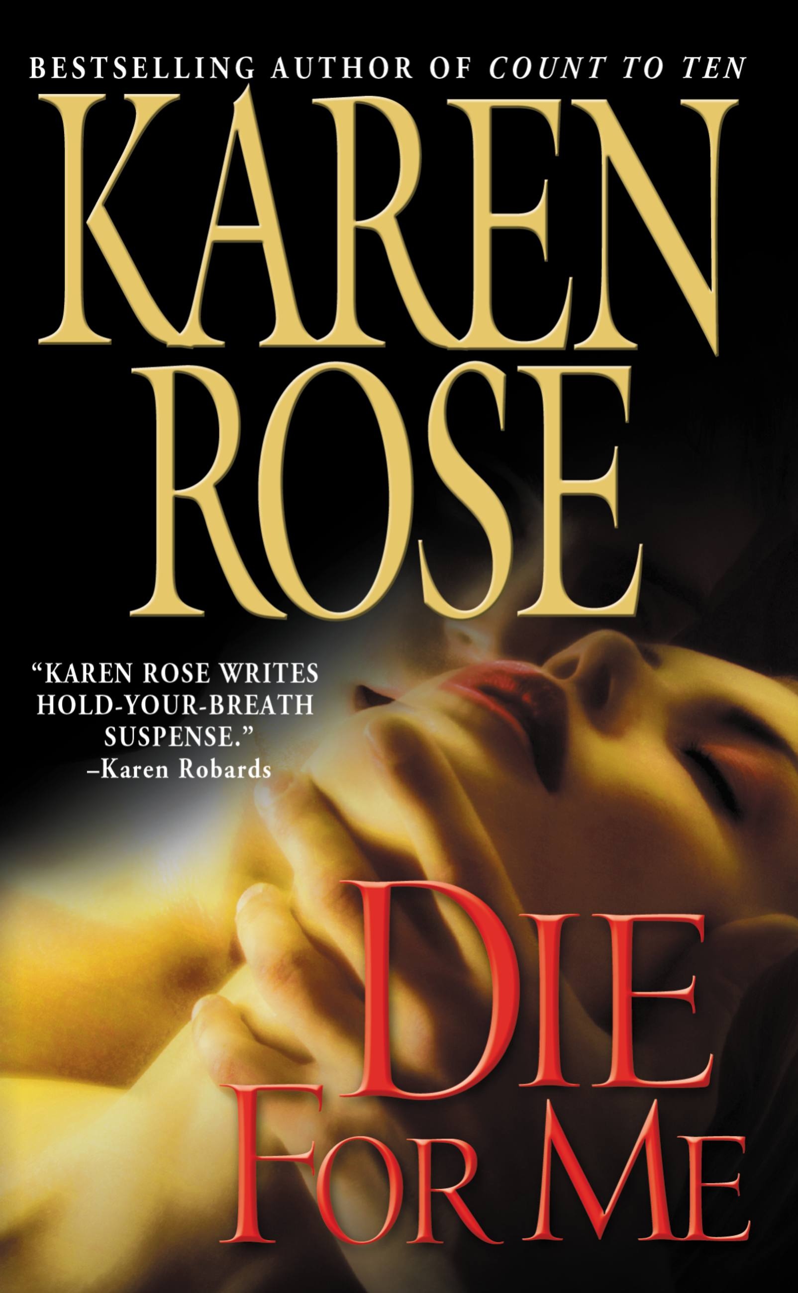 Die for Me by Karen Rose Hachette Book Group