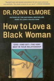 How to Love a Black Woman