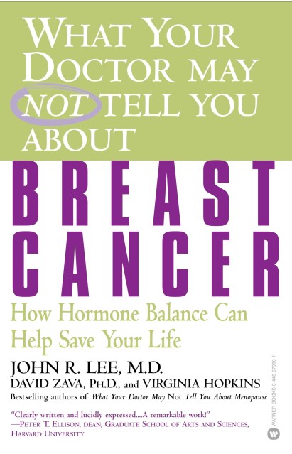 What Your Doctor May Not Tell You About(TM): Breast Cancer