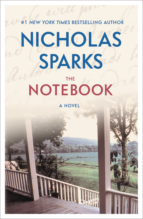 The Notebook by Nicholas Sparks | Hachette Book Group