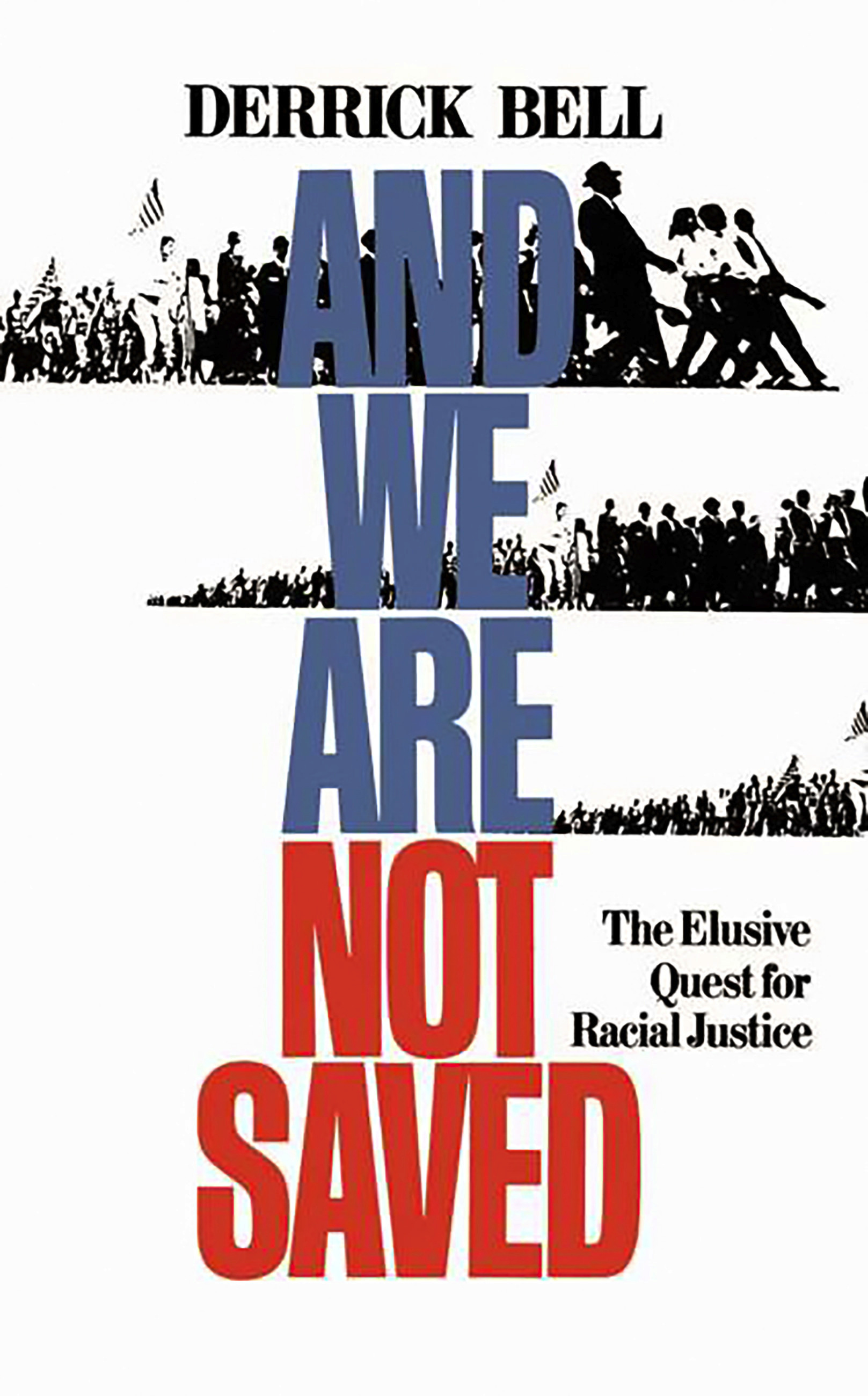 And　by　We　Saved　Are　Not　Group　Hachette　Derrick　Bell　Book