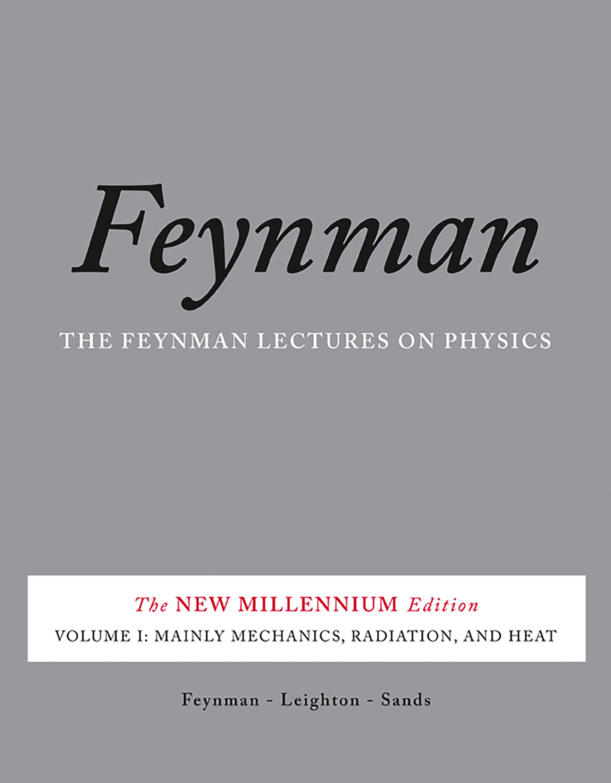 The Feynman Lectures on Physics, Vol. I by Richard P. Feynman