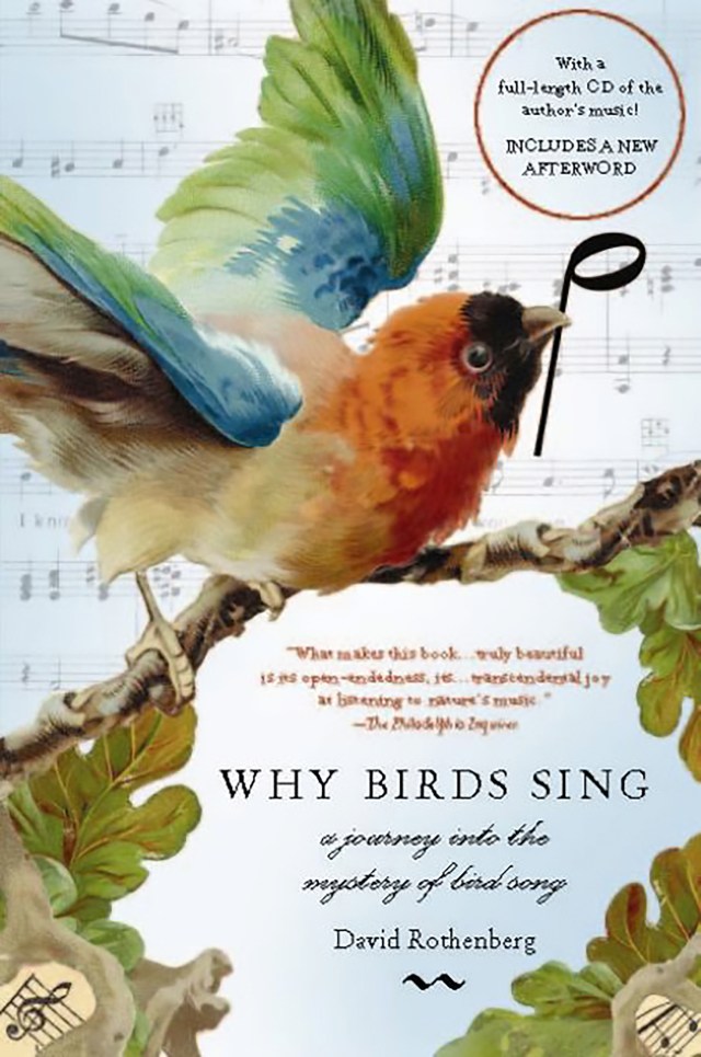 Why Birds Sing by David Rothenberg