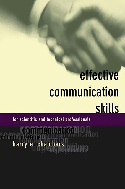 Effective Communication Skills For Scientific And Techinical Professionals