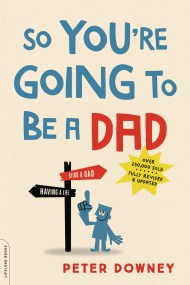 So You're Going to Be a Dad, revised edition