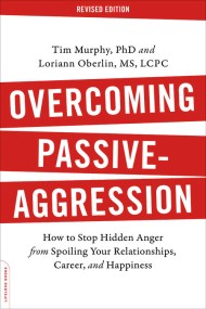 Overcoming Passive-Aggression, Revised Edition