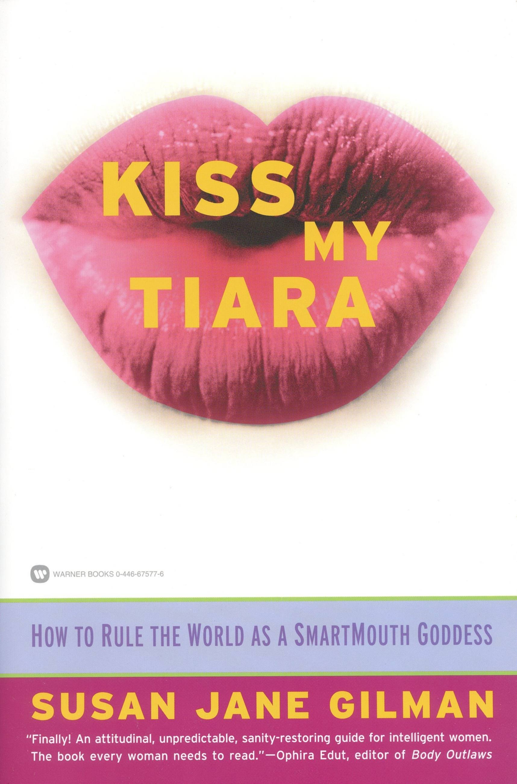 1716px x 2600px - Kiss My Tiara by Susan Jane Gilman | Hachette Book Group