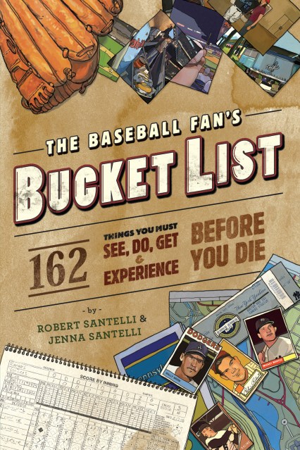 The Baseball Fan's Bucket List