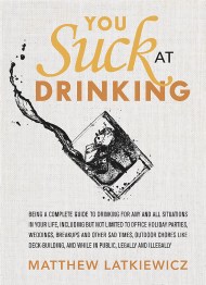 You Suck at Drinking