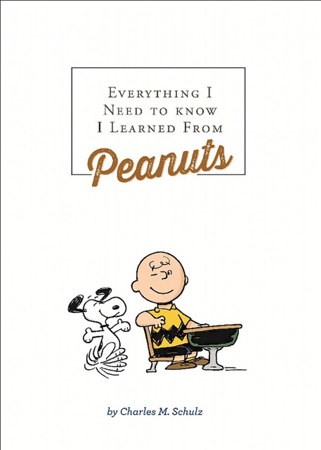 Everything I Need to Know I Learned from Peanuts (Revised Ed.)