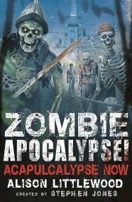 Zombie Apocalypse! Acapulcalypse Now!