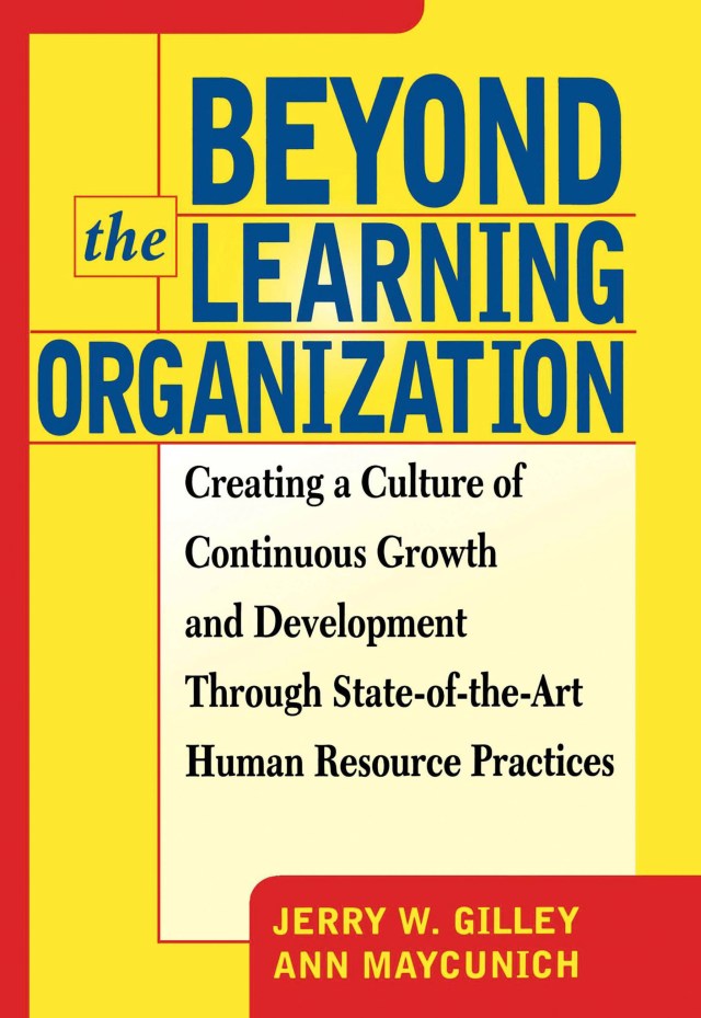 Beyond　Gilley　Learning　by　W.　Book　Organization　Hachette　Jerry　The　Group