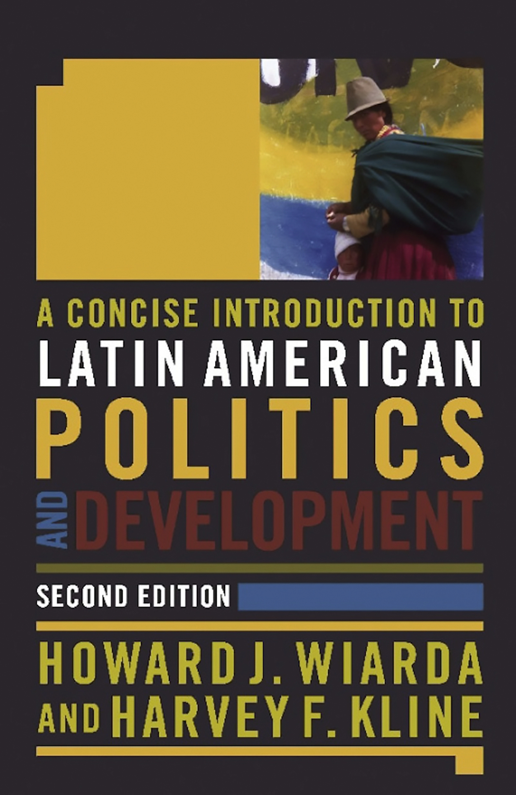 A Concise Introduction To Latin American Politics And